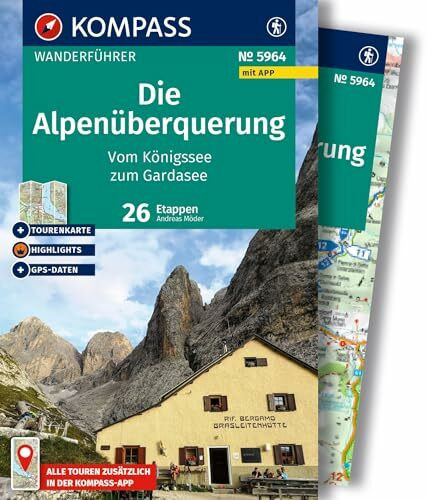 KOMPASS Wanderführer Die Alpenüberquerung vom Königssee zum Gardasee, 26 Etappen mit Extra-Tourenkarte: mit Touren und GPS-Daten in der KOMPASS-App