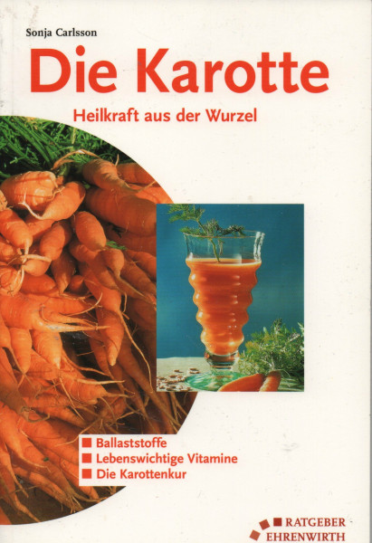Die Karotte: Heilkraft aus der Wurzel