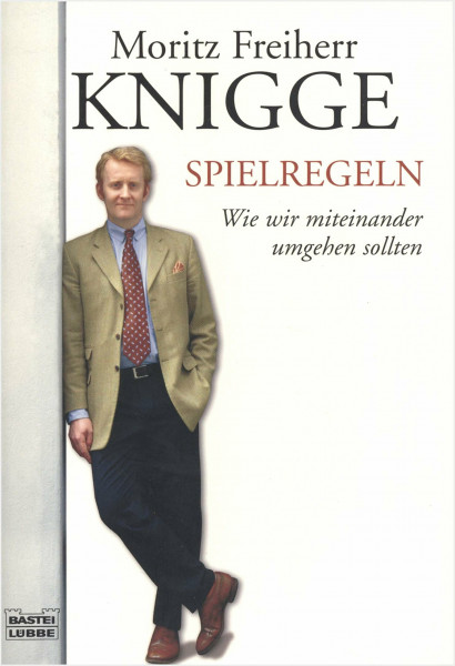 Spielregeln: Wie wir miteinander umgehen sollten (Sachbuch. Bastei Lübbe Taschenbücher)