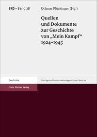 Quellen und Dokumente zur Geschichte von "Mein Kampf" 1924-1945
