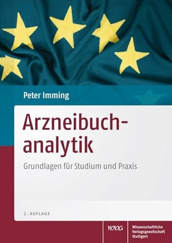 Arzneibuchanalytik - Grundlagen für Studium und Praxis Arzneibuchanalytik - Grundlagen für Studium und Praxis