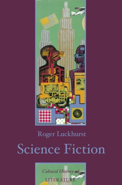 Science Fiction (Cultural History of Literature)
