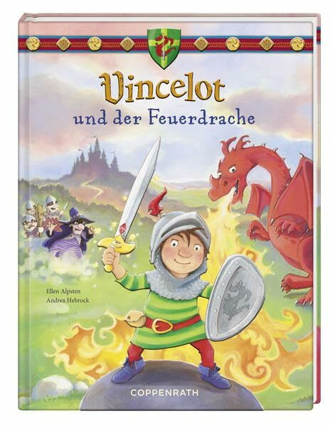 Vincelot und der Feuerdrache (Bilder- und Vorlesebücher)