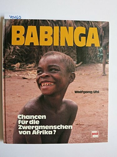 Babinga: Chancen für die Zwergmenschen von Afrika
