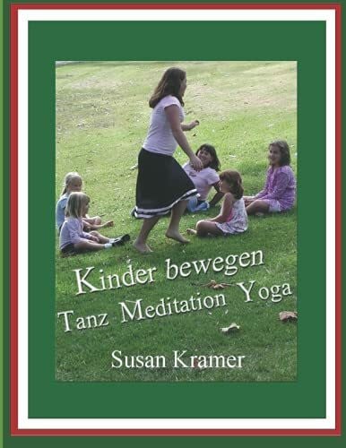 Kinder bewegen - Tanz, Meditation, Yoga