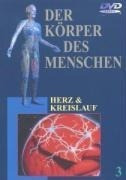 Der Körper des Menschen - 03 - Herz & Kreislauf