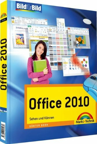 Office 2010 - Mit Bildern lernen: Sehen und Können (Bild für Bild)