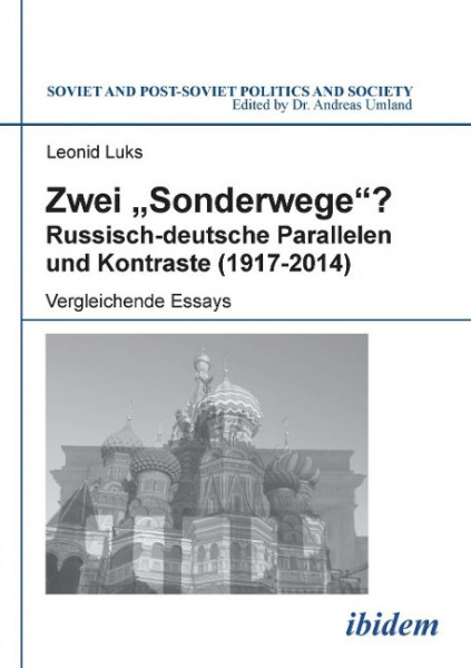 Zwei "Sonderwege"? Russisch-deutsche Parallelen und Kontraste (1917-2014)