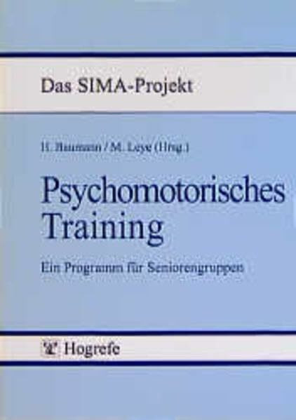 Psychomotorisches Training: Ein Programm für Seniorengruppen (Das SIMA-Projekt)