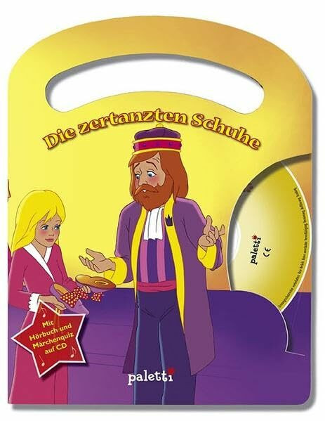 Die zertanzten Schuhe: Märchen