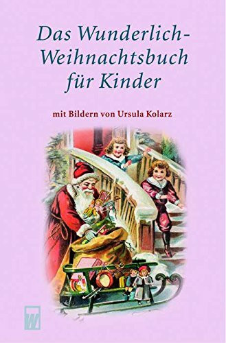 Das Wunderlich-Weihnachtsbuch für Kinder