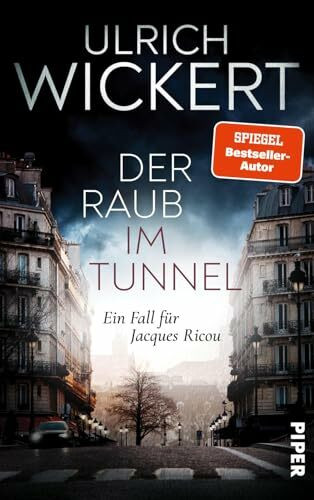 Der Raub im Tunnel (Jacques-Ricou-Reihe 8): Ein Fall für Jacques Ricou | Ein neuer, brisanter Fall für Ricou!