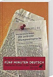 Fünf Minuten Deutsch: Modischer Murks in der Sprache