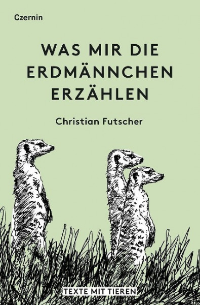 Was mir die Erdmännchen erzählen