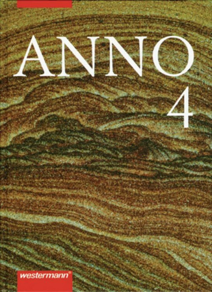 ANNO / Allgemeine Ausgabe für Gymnasien: Anno - Geschichte für Gymnasien: ANNO für Gymnasien allgemeine Ausgabe: Band 4: Das 20. Jahrhundert