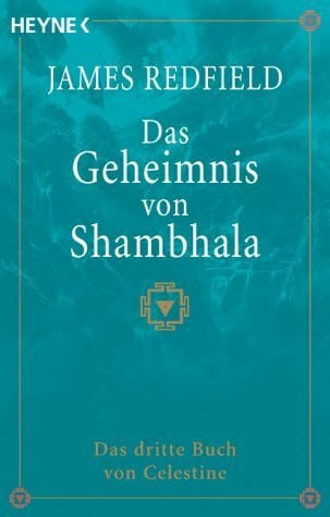 Das Geheimnis von Shambhala. Das dritte Buch von Celestine