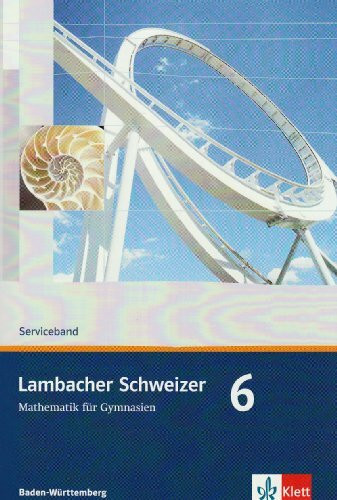 Lambacher Schweizer - aktuelle Ausgabe für Baden-Württemberg / Serviceband 6