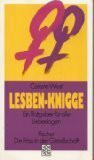 Lesben-Knigge: Ein Ratgeber für alle Liebeslagen