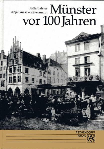 Münster vor 100 Jahren: 380 Bilder aus dem Alltagsleben um 1900