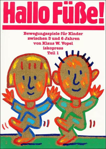 Bewegungsspiele für Kinder, 5 Bde., Bd.1, Hallo Füße!