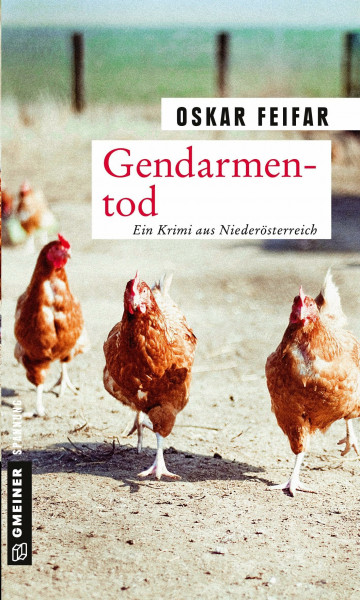 Gendarmentod: Kriminalroman (Kriminalromane im GMEINER-Verlag) (Postenkommandant Poldi Strobel)
