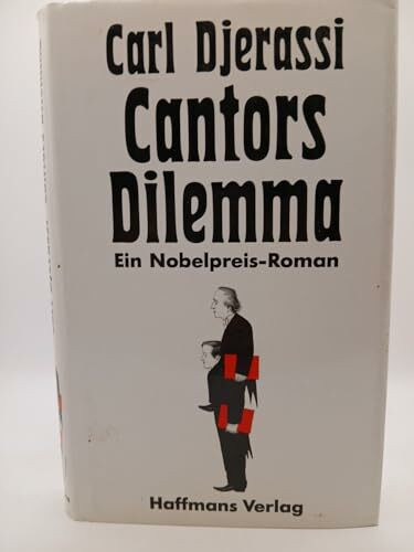 Cantors Dilemma. Ein Nobelpreis-Roman