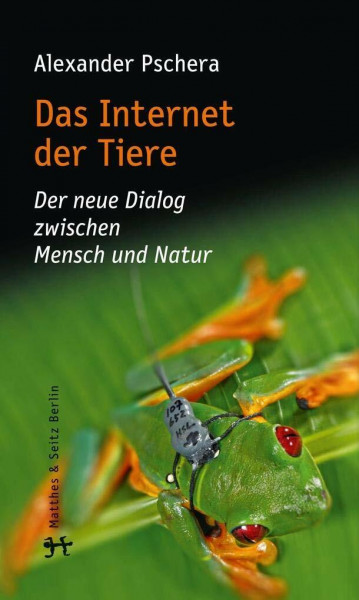Das Internet der Tiere: Der neue Dialog zwischen Mensch und Natur