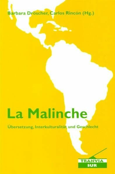 La Malinche: Übersetzung, Interkulturalität und Geschlecht (Tranvia-Sur)