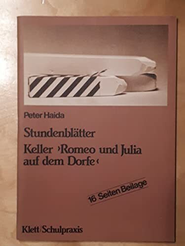 Keller - Romeo Und Julia Auf Dem Dorfe (Stundenblatter Deutsch)