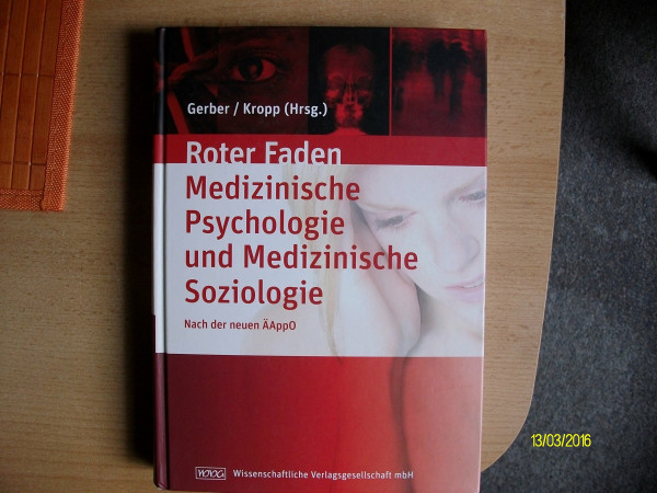 Lehrbuch Medizinische Psychologie und Medizinische Soziologie: Ihr roter Faden durchs Studium nach der neuen ÄAppO