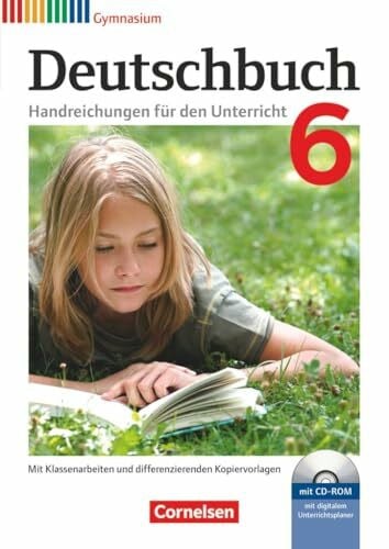 Deutschbuch Gymnasium|NULL|Zu Allgemeine Ausgabe - Hessen, Niedersachsen, Nordrhein-Westfalen, Rheinland-Pfalz|6. Schuljahr|NULL|NULL|Handreichungen für den Unterricht, Kopiervorlagen und CD-ROM|NULL