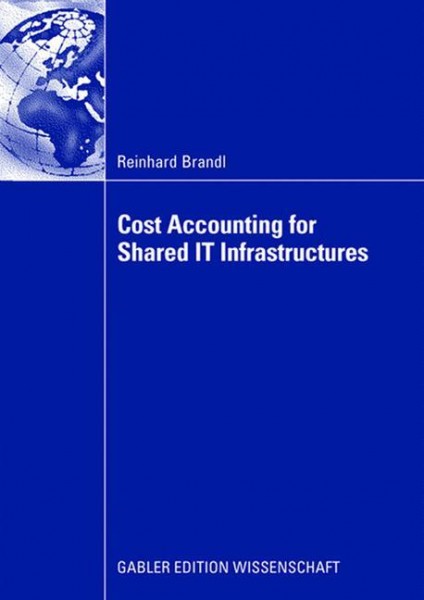 Cost Accounting for Shared IT Infrastructures