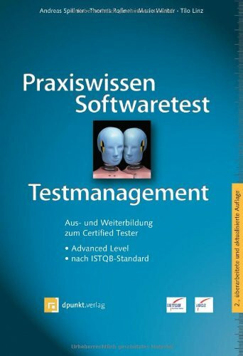 Praxiswissen Softwaretest - Testmanagement, Aus- und Weiterbildung zum Certified Tester - Advanced Level nach ISTQB-Standard