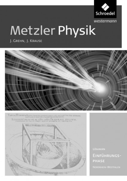 Metzler Physik SII. Lösungen. Einführungsphase. Nordrhein-Westfalen