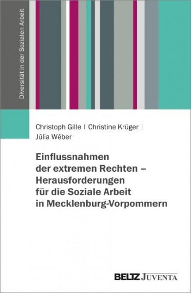 Einflussnahmen der extremen Rechten - Herausforderungen für die Soziale Arbeit in Mecklenburg-Vorpommern