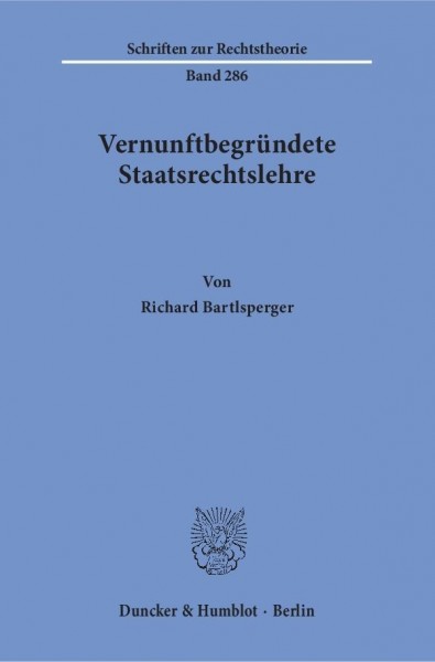 Vernunftbegründete Staatsrechtslehre.