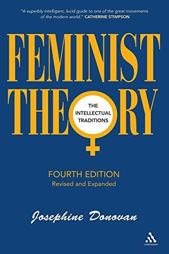 Feminist Theory, Fourth Edition: The Intellectual Traditions