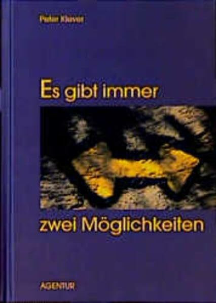 Es gibt immer zwei Möglichkeiten: Bilder und Texte zum Weiterdenken