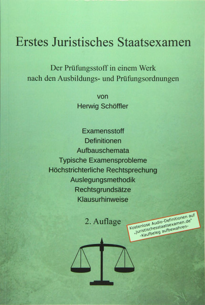 Erstes Juristisches Staatsexamen: Der Prüfungsstoff in einem Werk nach den Ausbildungs- und Prüfungsordnungen