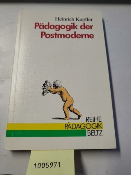 Pädagogik der Postmoderne (Reihe Pädagogik)