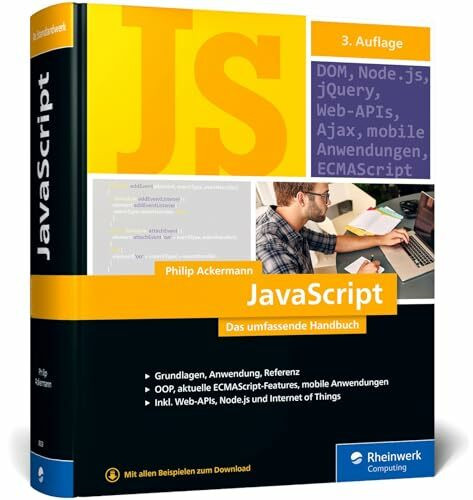 JavaScript: Das umfassende Handbuch. JavaScript lernen und verstehen. Inkl. objektorientierte und funktionaler Programmierung