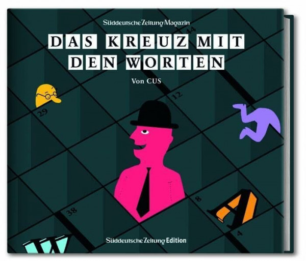 CUS - Das Kreuz mit den Worten: 50 mal Wortwitz auf höchstem Niveau