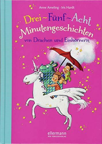 3-5-8 Minutengeschichten von Drachen und Einhörnern