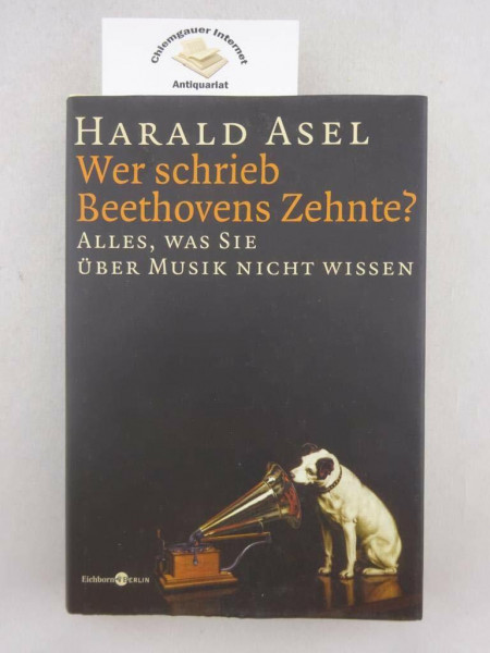 Wer schrieb Beethovens Zehnte ? Alles, was Sie über Musik nicht wissen