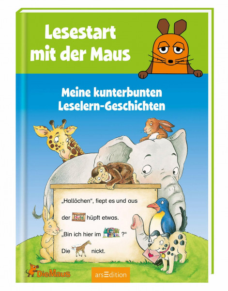 Lesestart mit der Maus - Meine kunterbunten Leselern-Geschichten (Lernen mit der Maus)