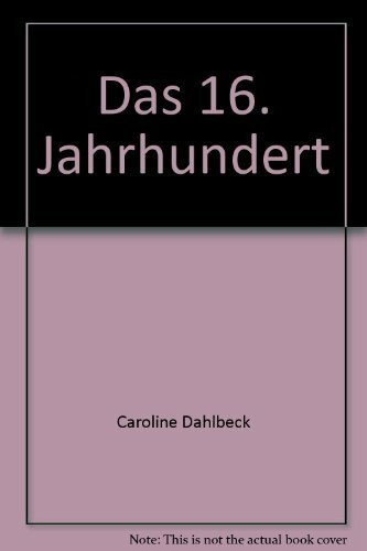 Das 16. Jahrhundert