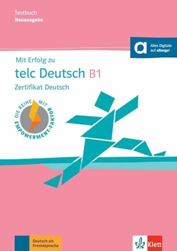 Mit Erfolg zu telc Deutsch B1 – Testbuch: Zertifikat Deutsch. Buch mit digitalen Extras