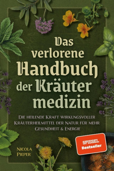 Das verlorene Handbuch der Kräutermedizin