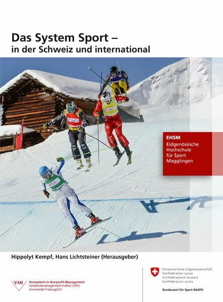 Das System Sport: in der Schweiz und international