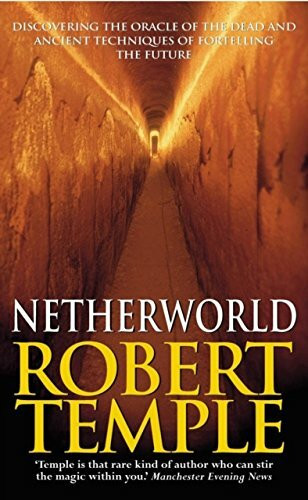 Netherworld: Discovering the Oracle of the Dead and Other Ancient Methods of Divination